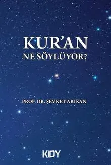 Kuran Ne Söylüyor?