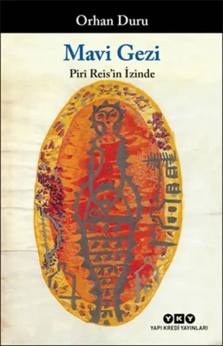 Mavi Gezi; Pirî Reis'in İzinde