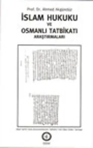 İslam Hukuku ve Osmanlı Tatbikatı Araştırmaları (Ciltli)