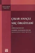 Çıkar Amaçlı Suç Örgütleri ve Cürüm İşlemek İçin Teşekkül Oluşturmak Suçları 1