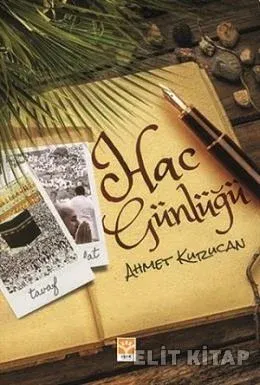 Hac Günlüğü %17 indirimli Ahmet Kurucan