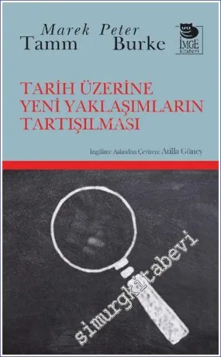 Tarih Üzerine Yeni Yaklaşımların Tartışılması - 2021