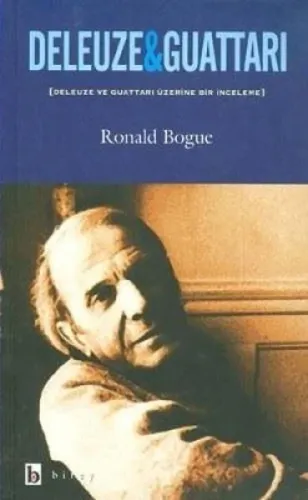 Deleuze ve Guattarı Üzerine Bir İnceleme