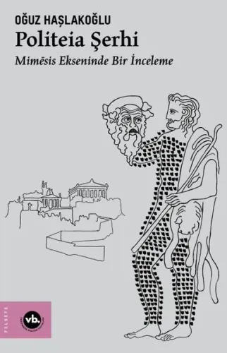 Politeia Şerhi ; Mimēsis Ekseninde Bir İnceleme