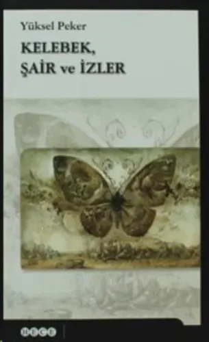 Kelebek, Şair ve İzler