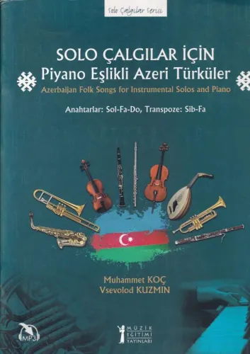 Solo Çalgılar İçin Piyano Eşlikli Azeri Türküleri
