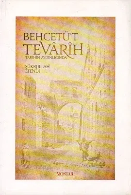 Behcetü't Tevarih - Tarihin Aydınlığında