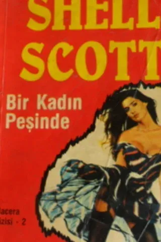 bir kadın peşinde