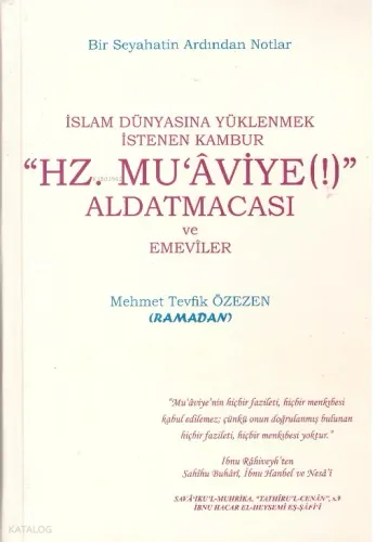 "Hz. Muaviye (!)" Aldatmacası ve Emeviler