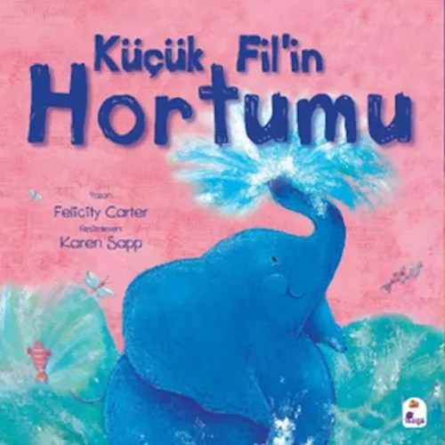 Küçük Fil'in Hortumu | Kolektif | İndigo Kitap