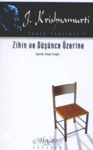 Toplu Eserleri-01: Zihin Ve Düşünce Üzerine