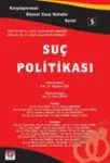 Suç Politikası, Karşılaştırmalı Güncel Ceza Hukuku Serisi- 5