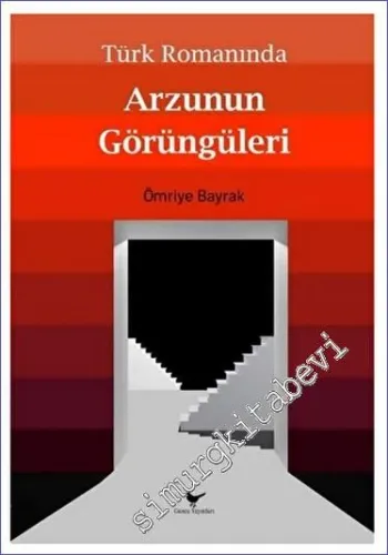 Türk Romanında Arzunun Görüngüleri -         2023