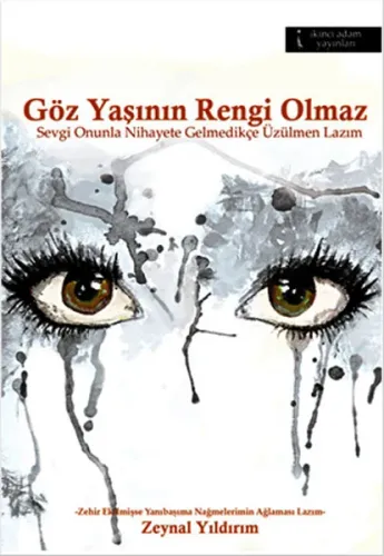 Göz Yaşının Rengi Olmaz