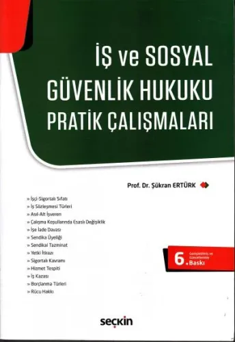 İş ve Sosyal Güvenlik Hukuku Pratik Çalışmaları