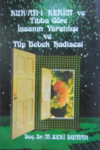 KUR'AN-I KERİM ve Tıbba Yaratılışı Ve Tüp Bebek Kaidesi
