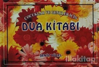 Çocuklar ve Gençler İçin Dua Kitabı