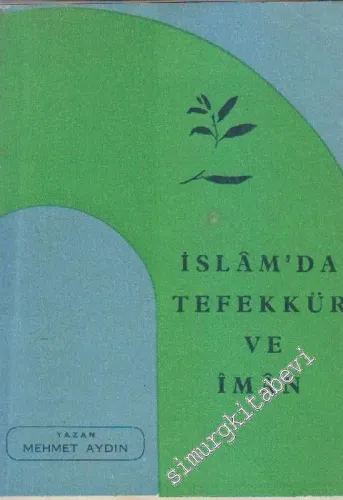 İslâm'da Tefekkür ve İmân -        1969