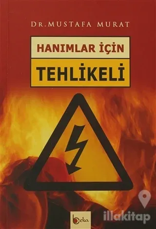Hanımlar İçin Tehlikeli