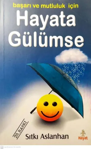 Hayata Gülümse Başarı ve Mutluluk İçin