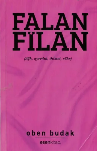 Falan Filan  Aşk, Ayrılık, İhanet, Seks