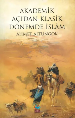 Akademik Açıdan Klasik Dönemde İslâm