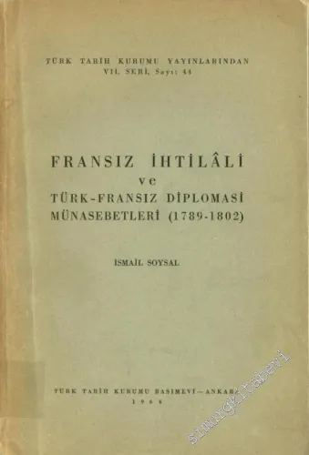 Fransız İhtilali ve Türk - Fransız Diplomasi Münasebetleri ( 1789 - 18