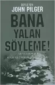 Bana Yalan Söyleme !