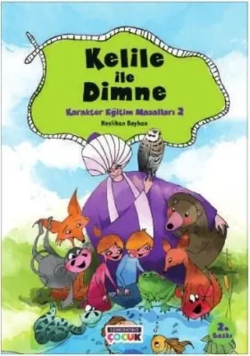 Kelile İle Dimne'den Karakter Eğitimi Masalları