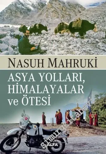 Asya Yolları Himalayalar ve Ötesi -
