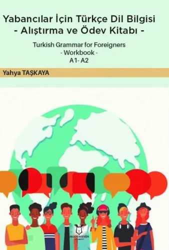 Yabancılar İçin Türkçe Dil Bilgisi -Alıştırma ve Ödev Kitabı
