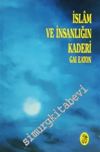 İslâm ve İnsanlığın Kaderi -        1992