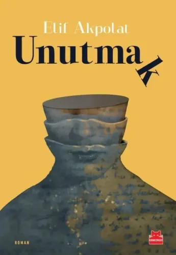 Unutmak | Kitap Ambarı
