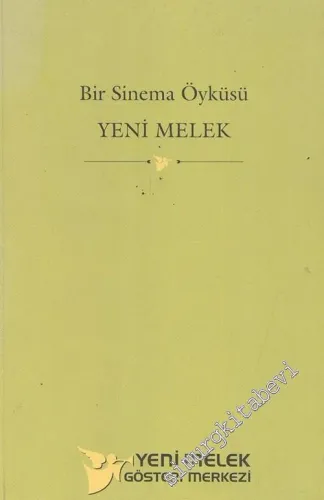 Yeni Melek: Bir Sinemanın Öyküsü -        2004