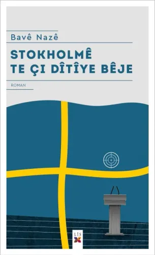 Stokholmê Te Çi Dîtîye Bêje
