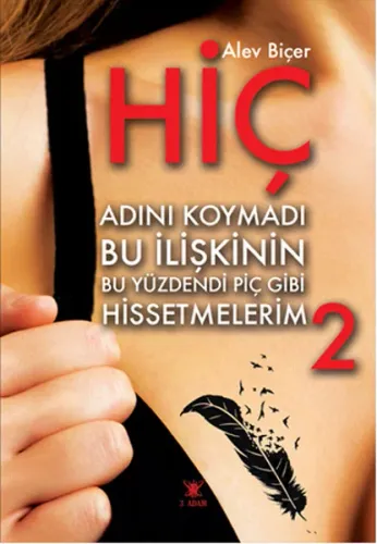 Hiç Adını Koymadı Bu İlişkinin Bu Yüzdendi Piç Gibi Hissetmelerim 2