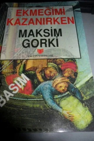 Ekmeğimi Kazanırken