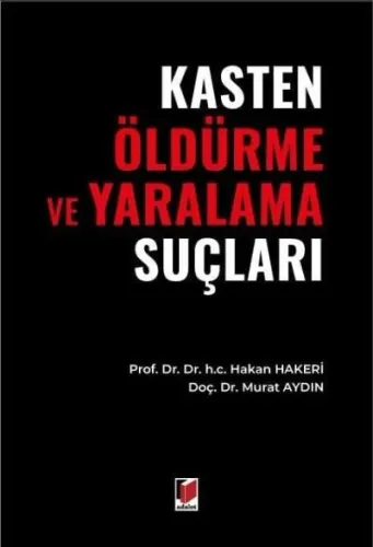 Kasten Öldürme ve Yaralama Suçları