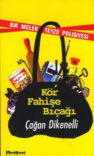 Kör Fahişe Bıçağı; Bir Melek Teyze Polisiyesi