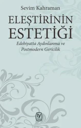 Eleştirinin Estetiği: Edebiyatta Aydınlanma Ve Postmodern