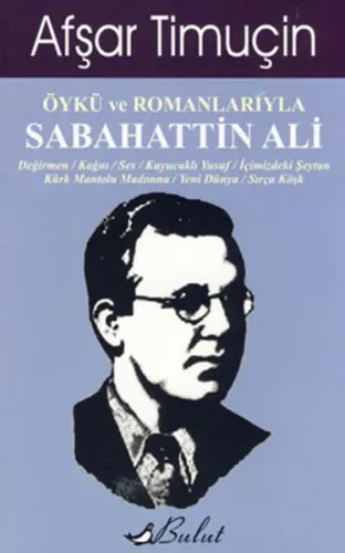 Öykü Ve Romanlarıyla Sabahattin Ali