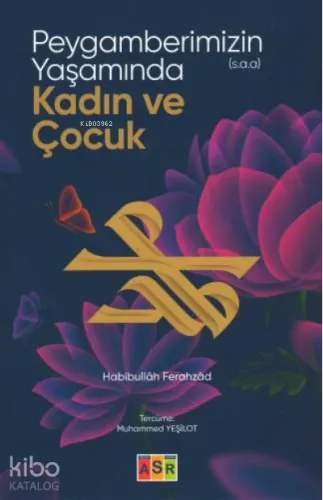 Peygamberimizin (s.a.a) Yaşamında Kadın ve Çocuk