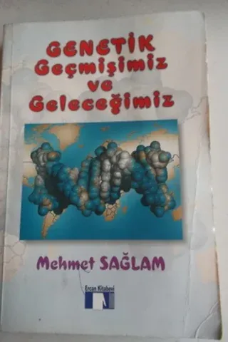 Genetik Geçmişimiz ve Geleceğimiz