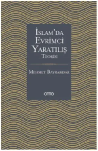 İslam’da Evrimci Yaratılış Teorisi