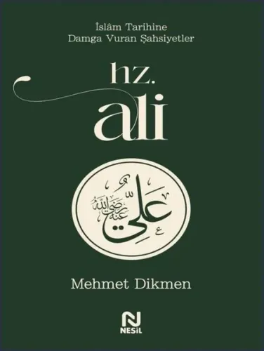 Hz. Ali;İslam Tarihine Damga Vuran Şahsiyetler