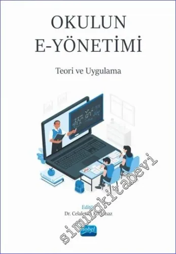 Okulun E-Yönetimi: Teori ve Uygulama -         2023