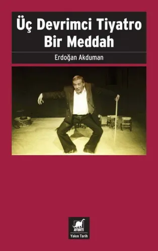 Üç Devrimci Tiyatro Bir Meddah