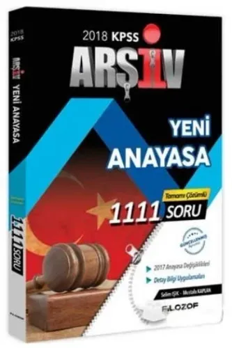 Filozof KPSS Arşiv Yeni Anayasa Tamamı Çözümlü 1000 Soru 2018