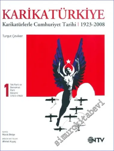 KarikaTürkiye Cilt 1: Tek Parti ve Demokrat Parti Dönemi 1923-1960