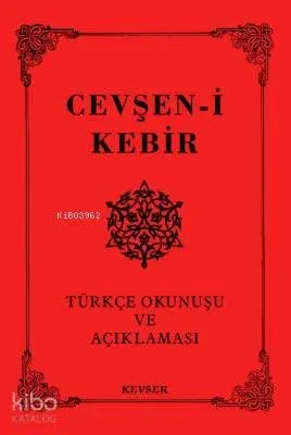 Cevşen-i Kebir; Türkçe Okunuşu ve Açıklaması (cep Boy)